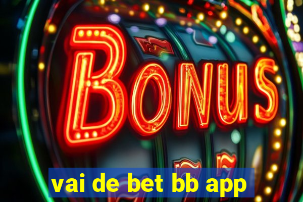 vai de bet bb app